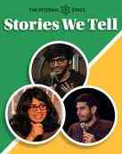 Stories We Tell in Mumbai Stories We Tell